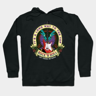 Long Way To Rock N Roll Hoodie